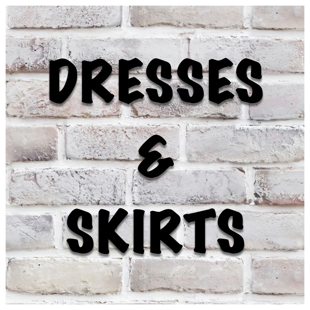 Dresses & Skirts